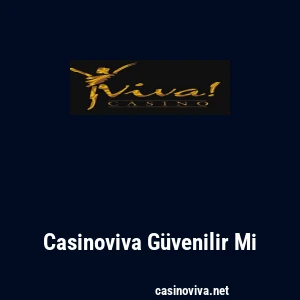 Casinoviva Güvenilir Mi