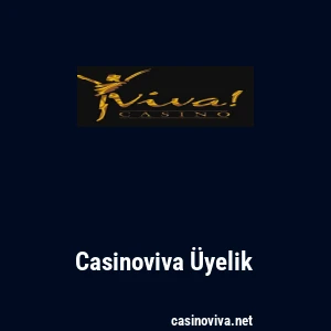 Casinoviva &Uuml;yelik